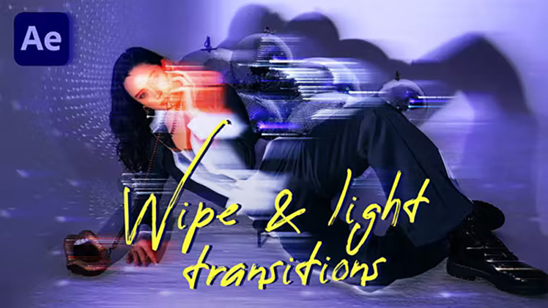 AE模板 24组故障拉伸擦拭灯光转场过渡特效 Videohive - Wipe & Light Transitions for AE_img_3