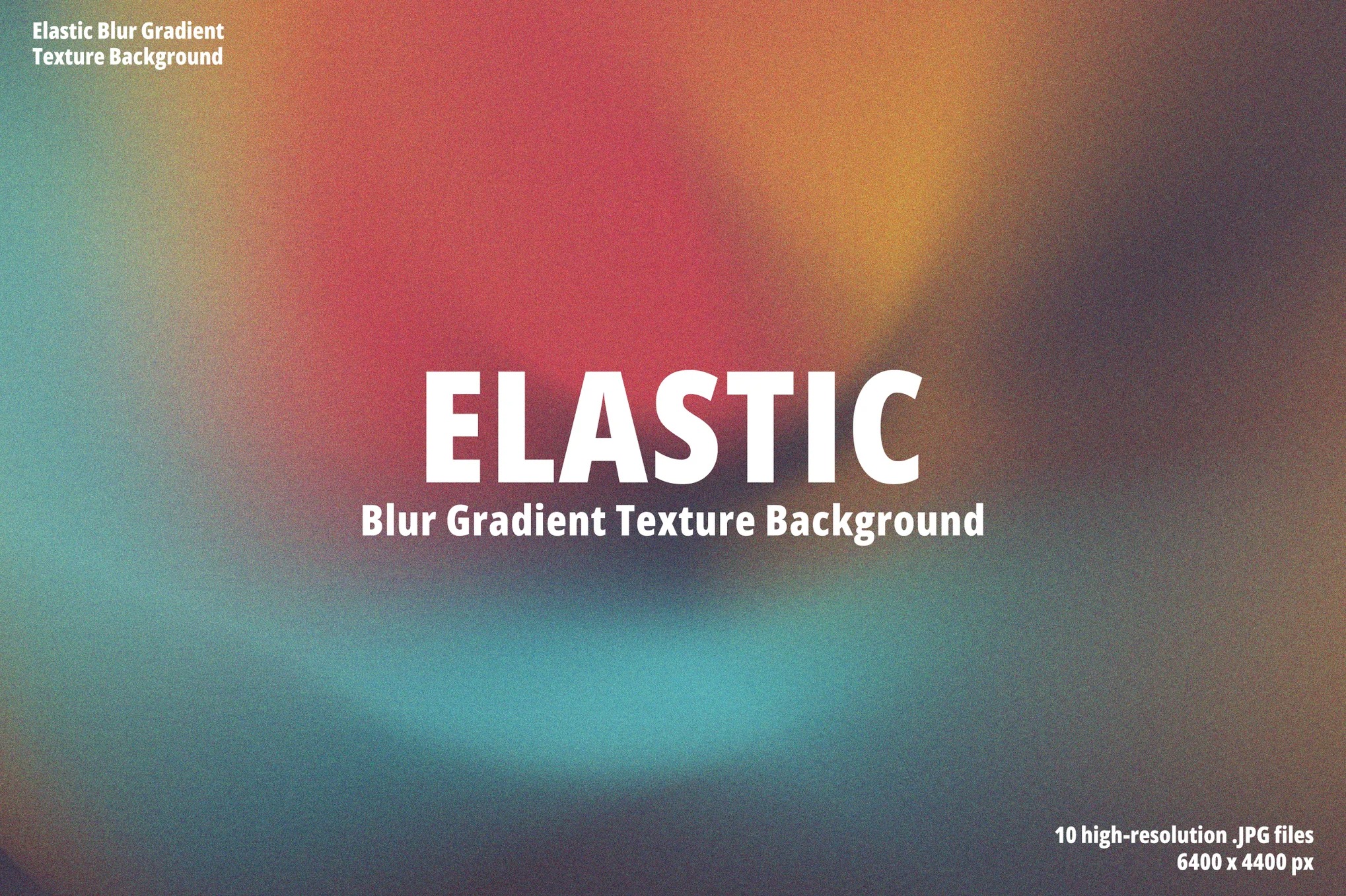 10款现代弹性模糊渐变纹理海报/网站背景Elastic Blur Gradient Texture Background_xnD0Wo